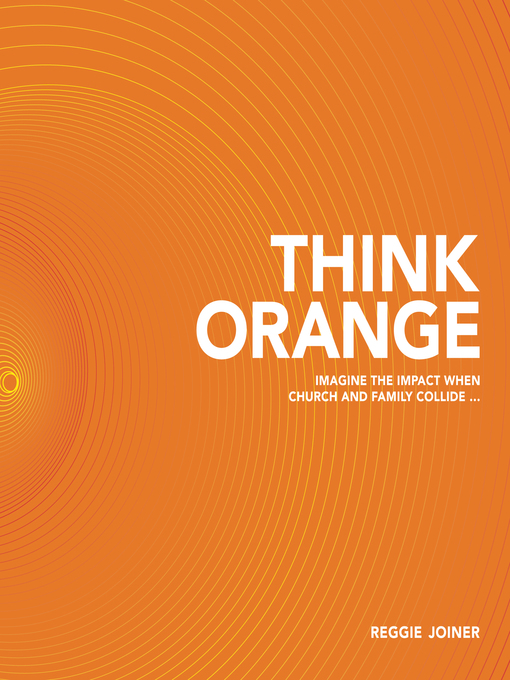 Title details for Think Orange by Reggie Joiner - Wait list